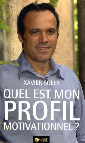 Quel est mon profil motivationnel ?: Les motivations qui expliquent nos actes book