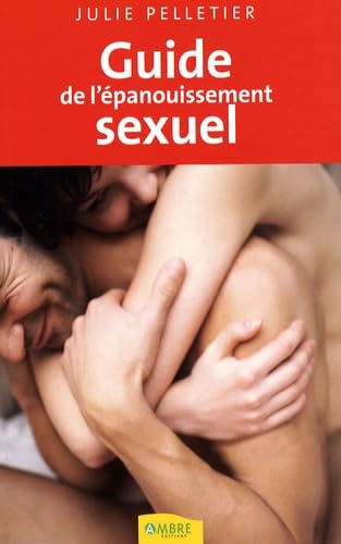 Le guide de l'épanouissement sexuel book