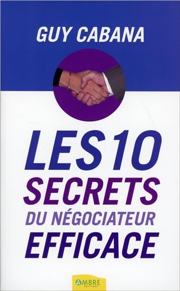 Les 10 secrets du négociateur efficace book