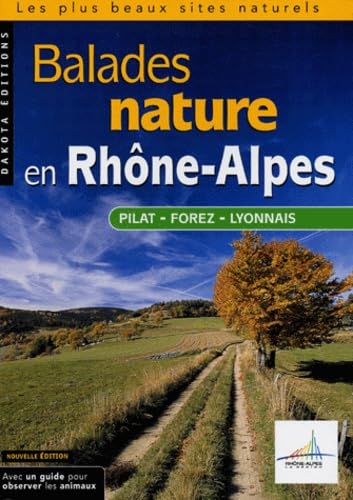 Balades nature en Rhône-Alpes, Pila, Forez, Lyonnais 2004 book