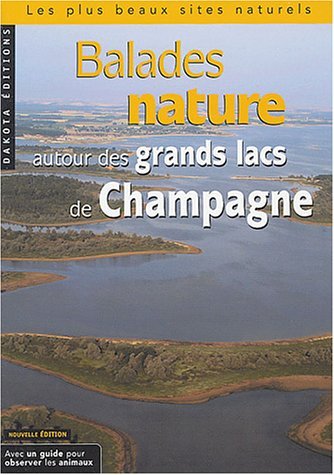 Balades nature autour des grands lacs de Champagne Books