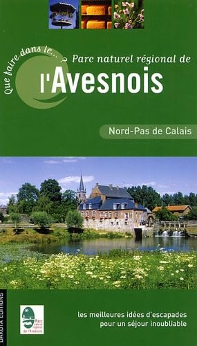 QUE FAIRE DANS PNR DE AVESNOIS book