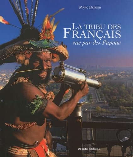 TRIBU DES FRANCAIS VUE PAR DES Travel