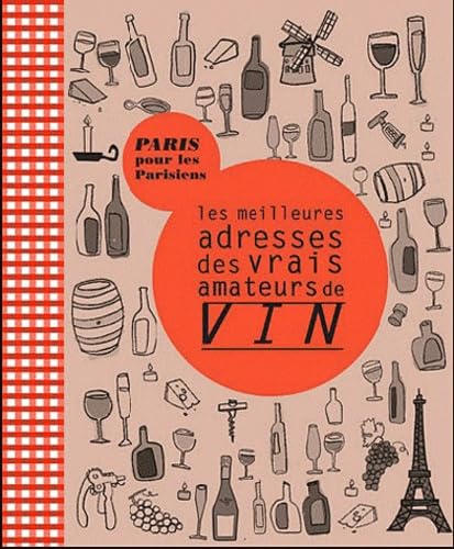 Les meileures adresses des vrais amateurs de vin book