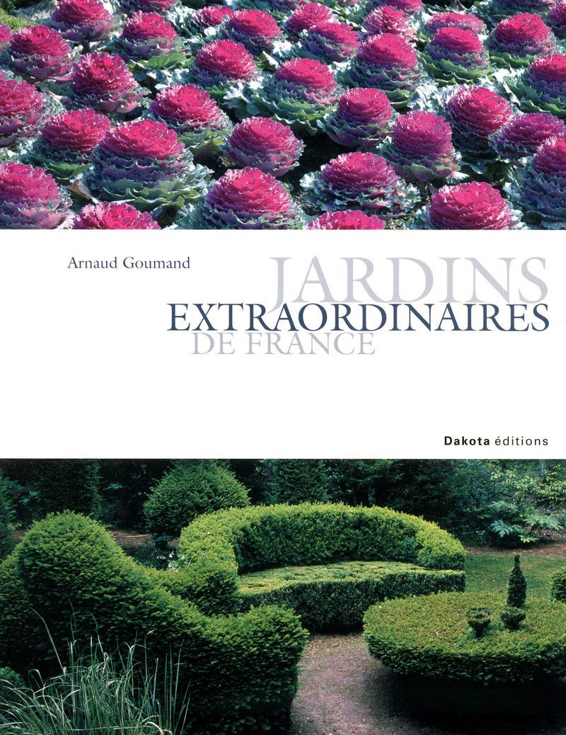 JARDINS EXTRAORDINAIRES DE FRANCE book