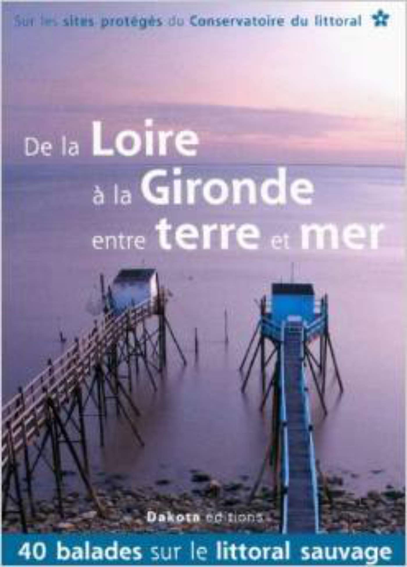 DE LA LOIRE A LA GIRONDE ENTRE book