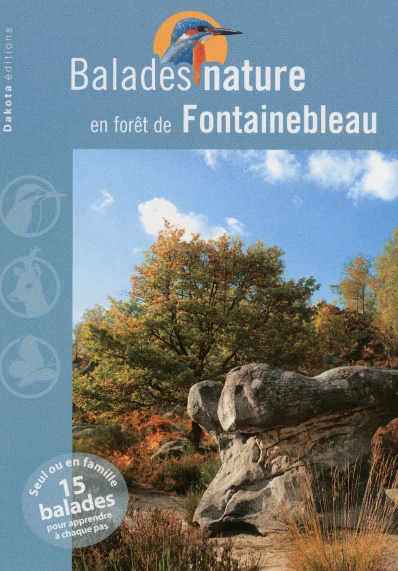 Balades nature en forêt de Fontainebleau 2013 book