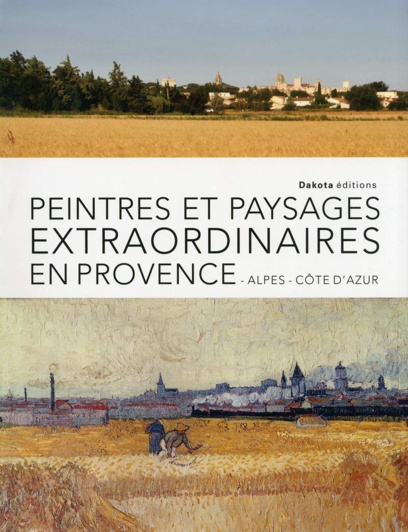 Peintres et paysages extraordinaires de Provence book