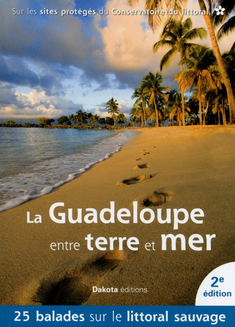 La Guadeloupe entre terre et mer 2014 book