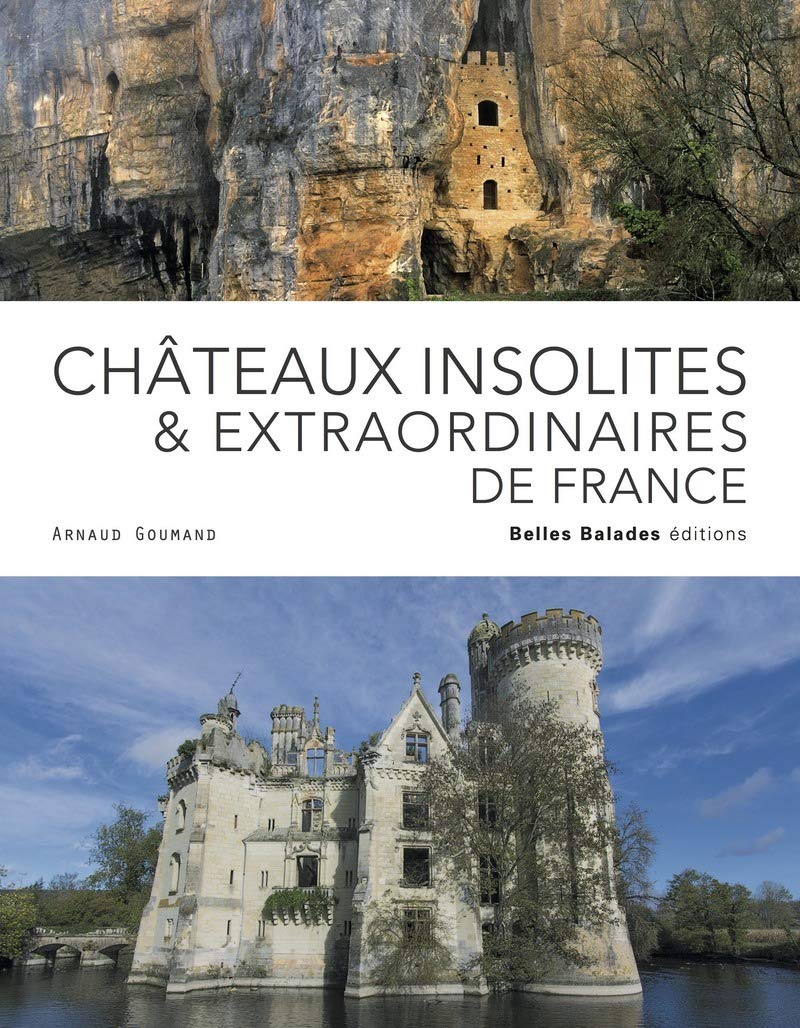 Châteaux insolites & extraordinaires de France Books