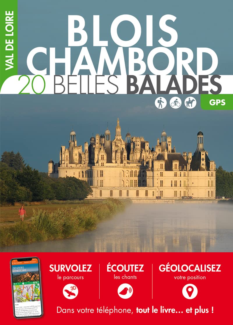 Val de Loire - Blois-Chambord : 20 belles balades Leisure, Home & Garden