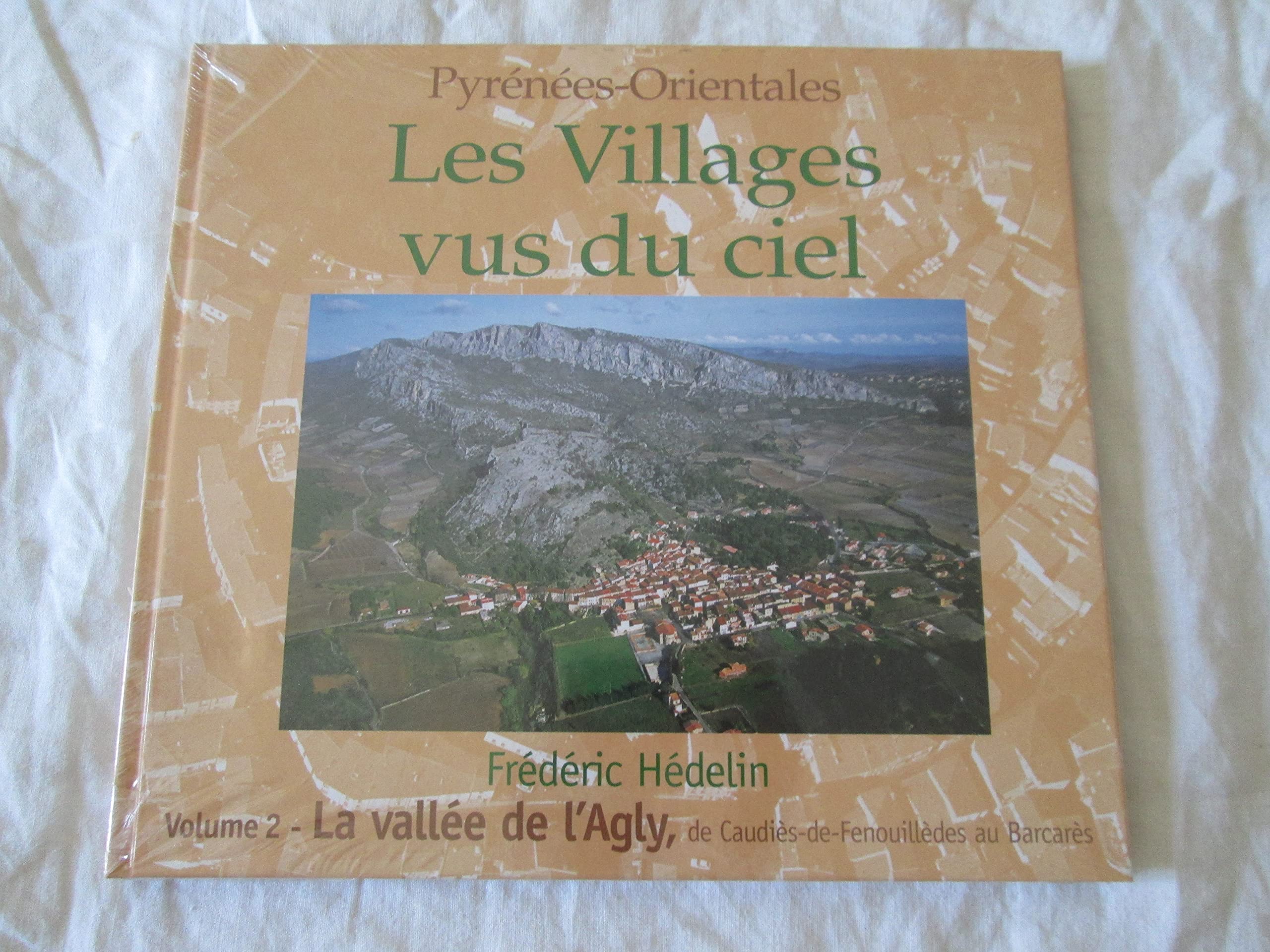 Les villages vus du ciel : Pyrénées-Orientales (Vu du ciel) Books