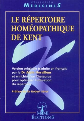Le Repertoire Homeopathique De Kent Books