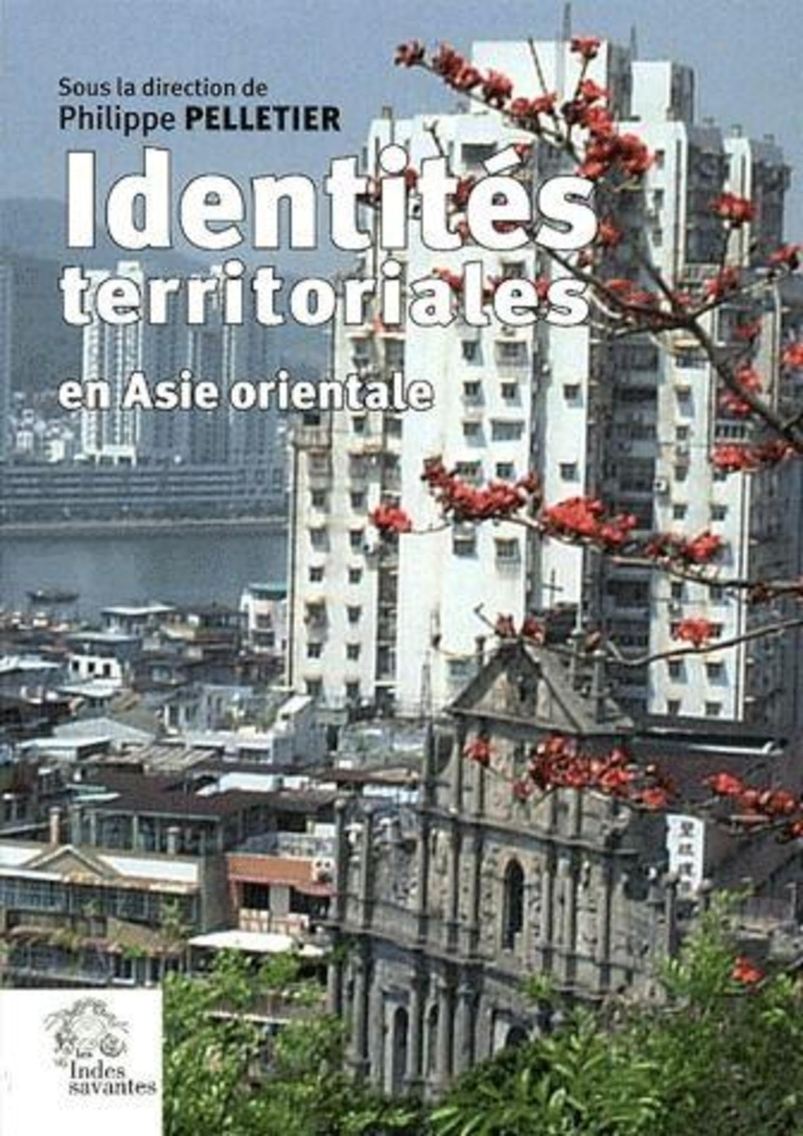 Nouvelles organisations régionales en Asie orientale : Identité territoriales, 1 volume book