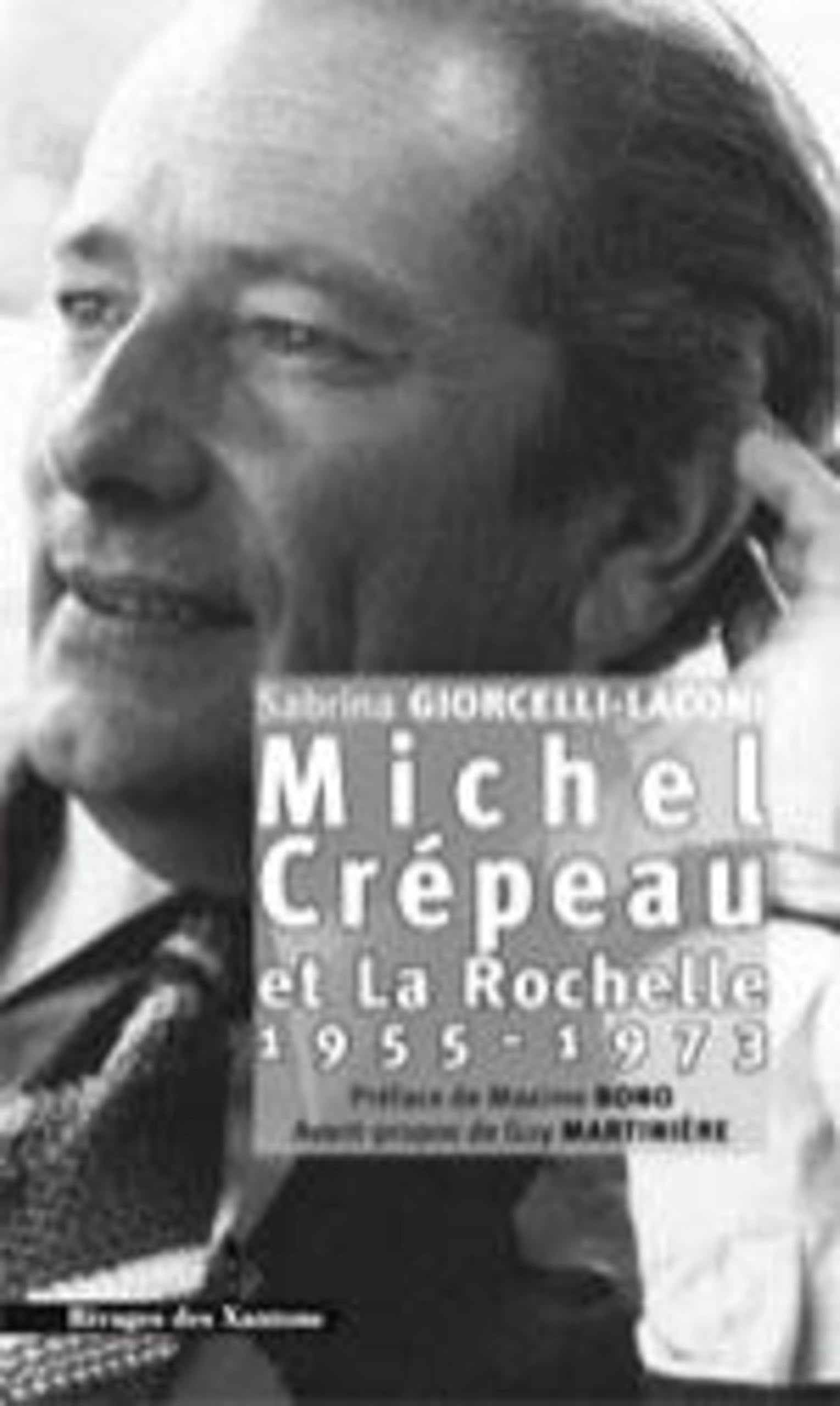 Michel Crépeau et La Rochelle 1955-1973 Memories