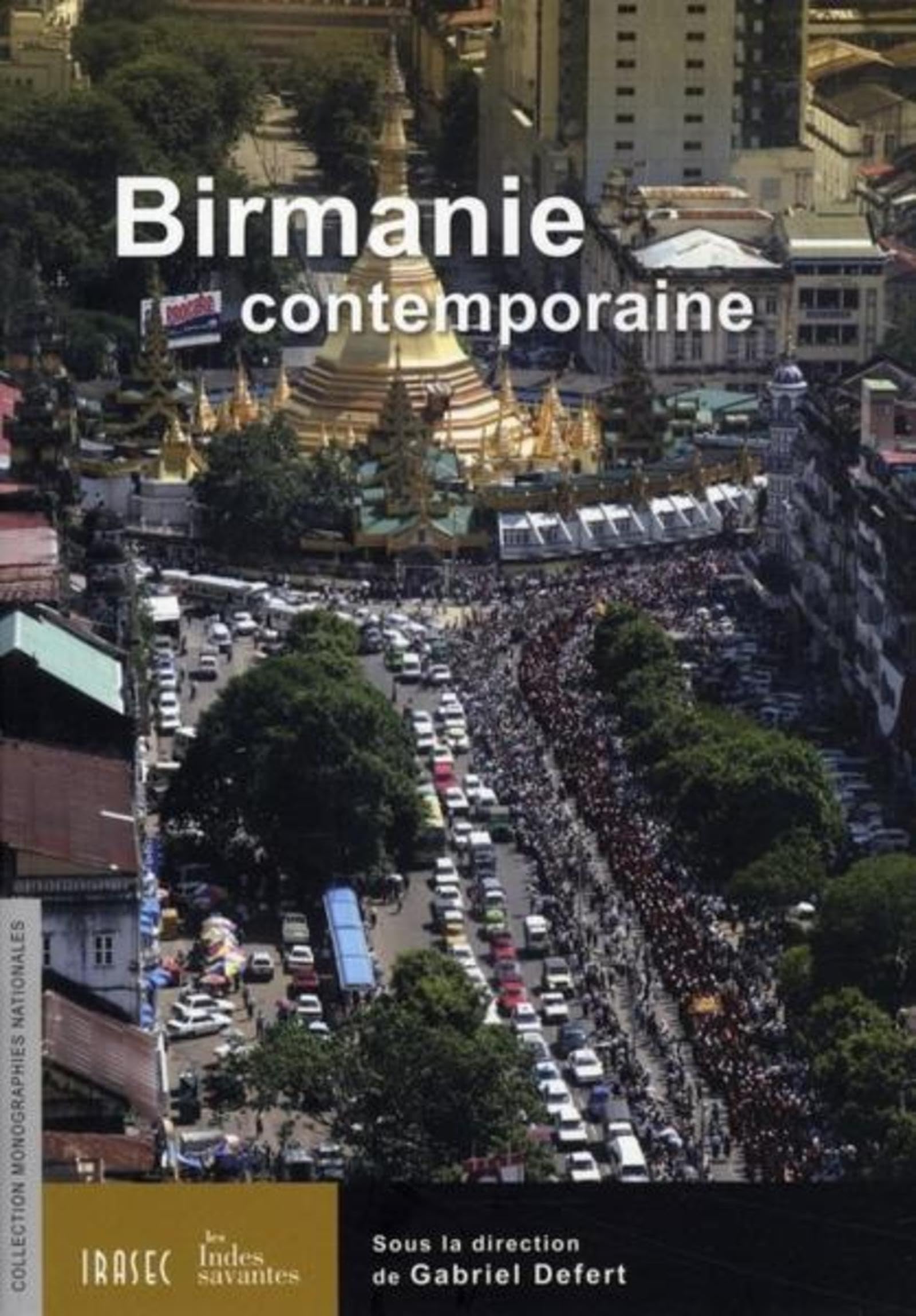 Birmanie contemporaine Politics & History