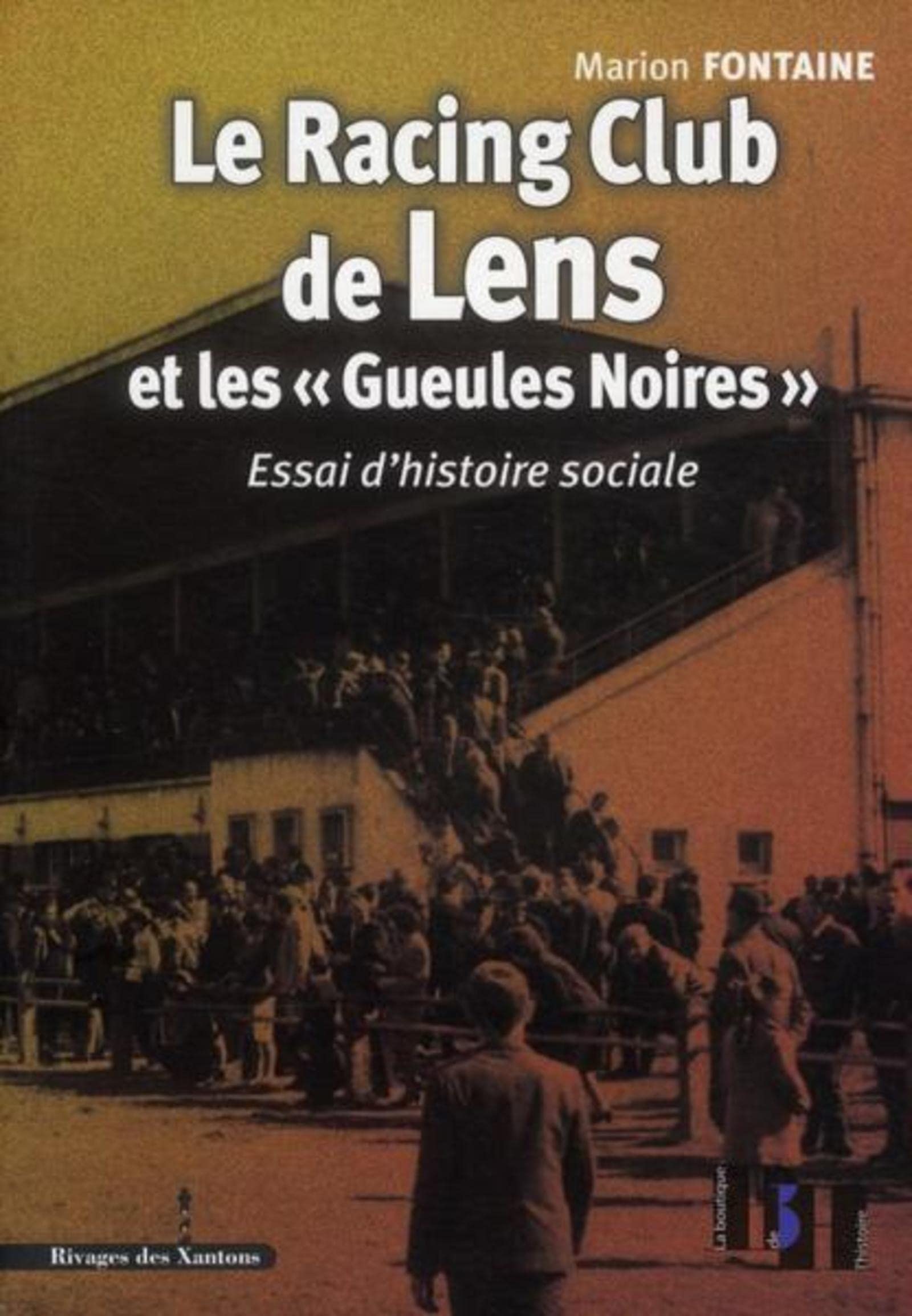 Le Racing Club de Lens et les « Gueules Noires » book