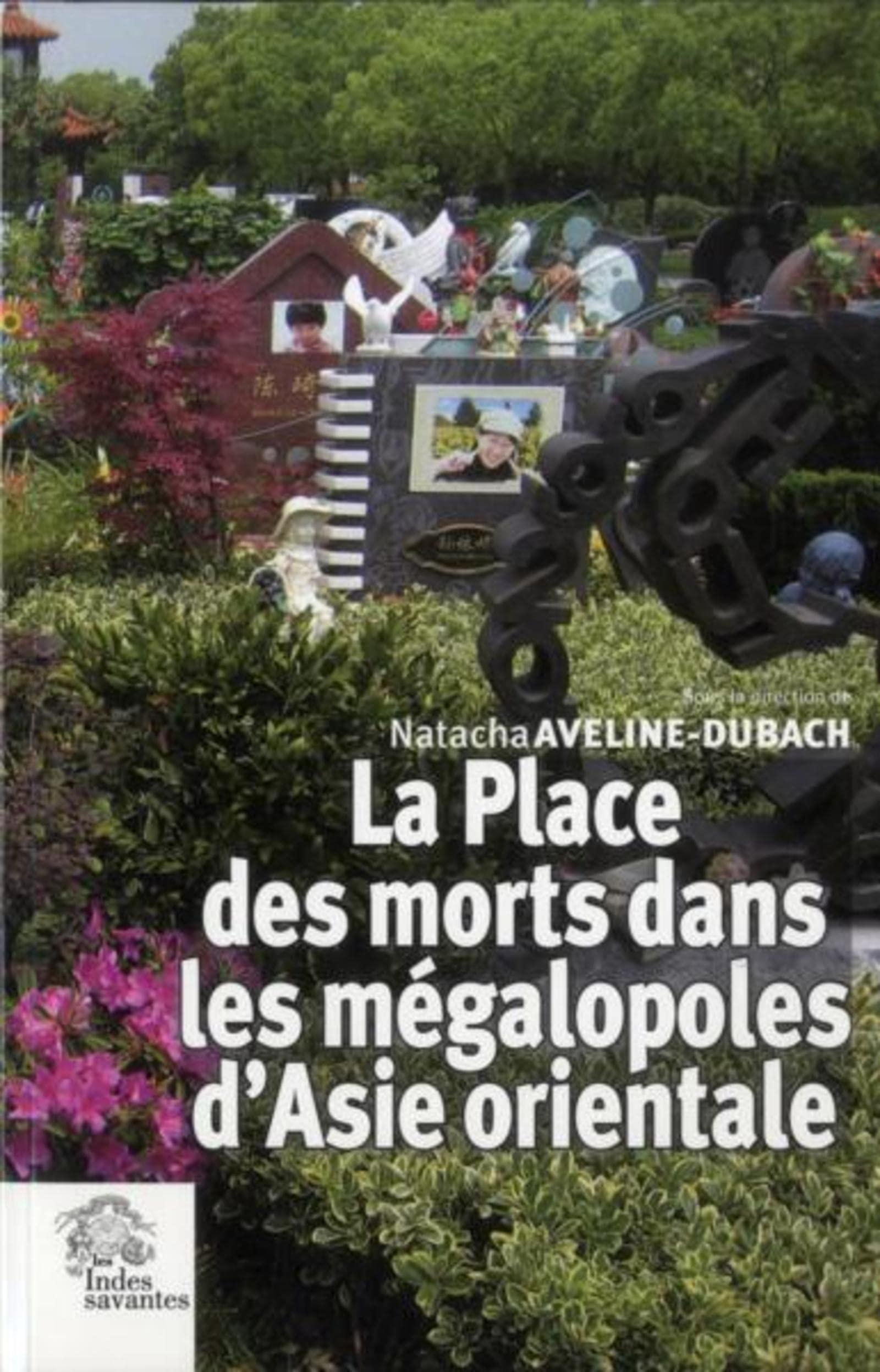 La Place des morts dans les mégalopoles d'Asie orientale book