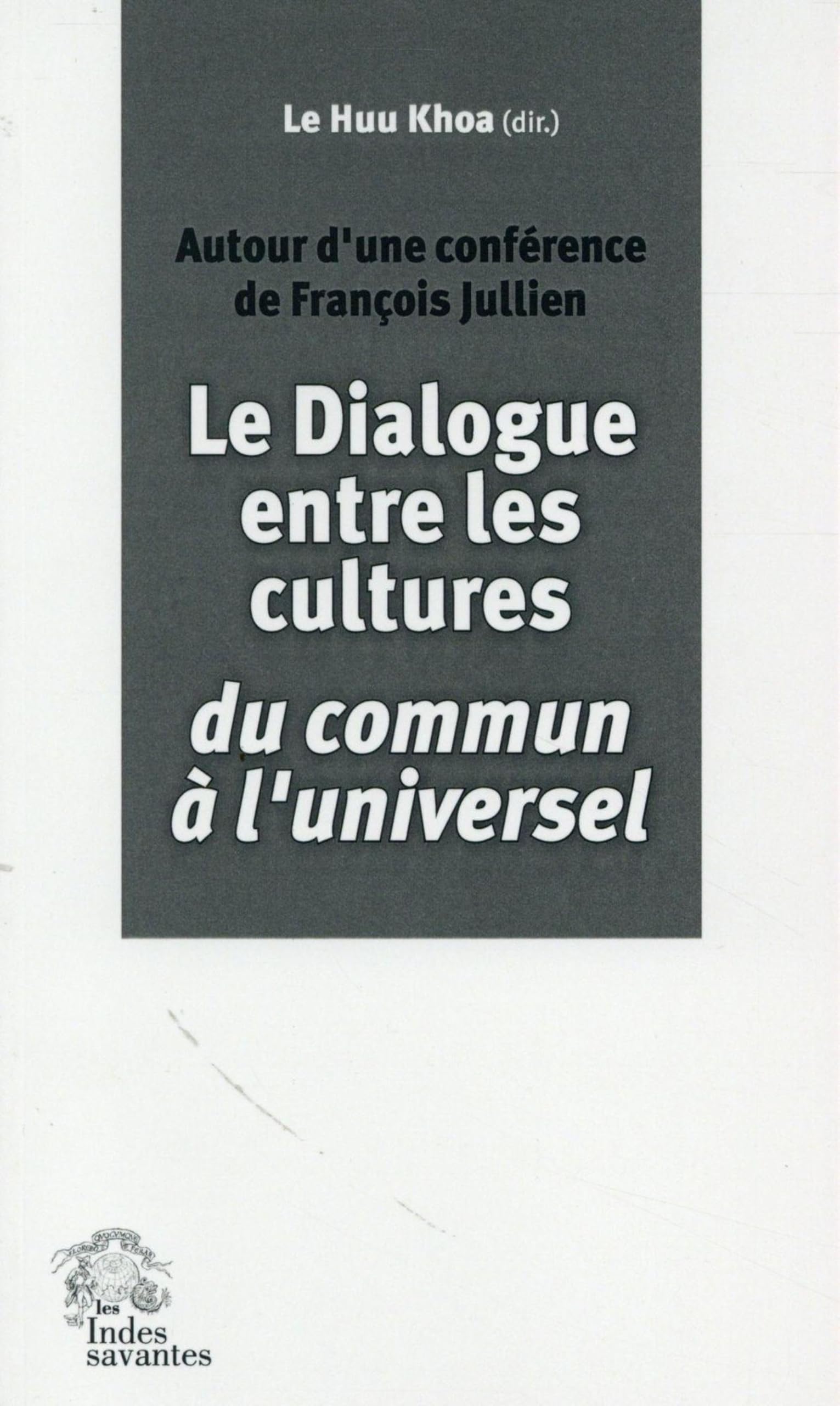 Dialogue entre les cultures Francois Jullien book