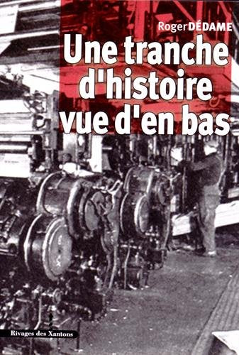 Une tranche d'histoire vue d'en bas : 1936-1990 book