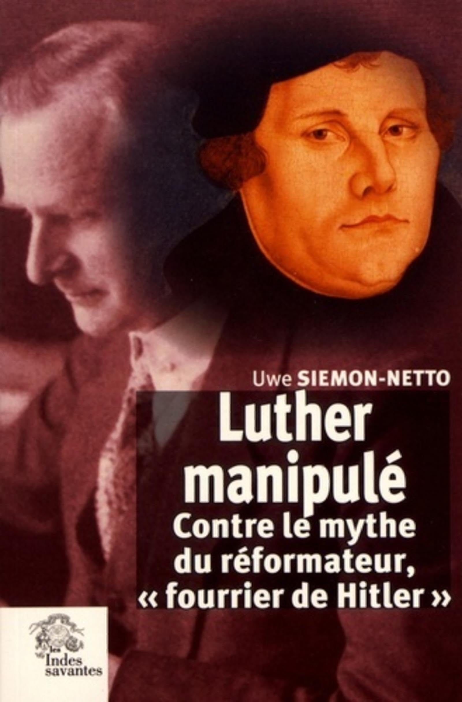 Luther manipulé: Contre le mythe du réformateur « fourrier de Hitler » book