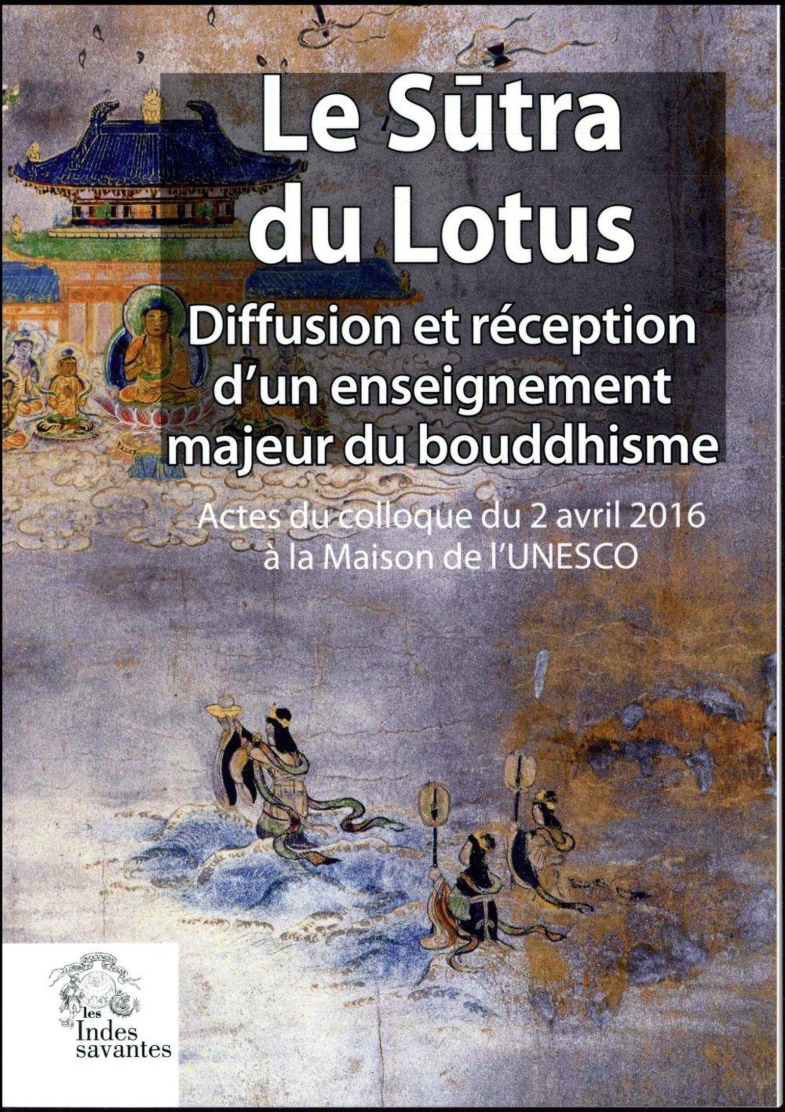 Le Sutra du Lotus: Diffusion et réception d'un enseignement majeur du bouddhisme Religion & Esotericism