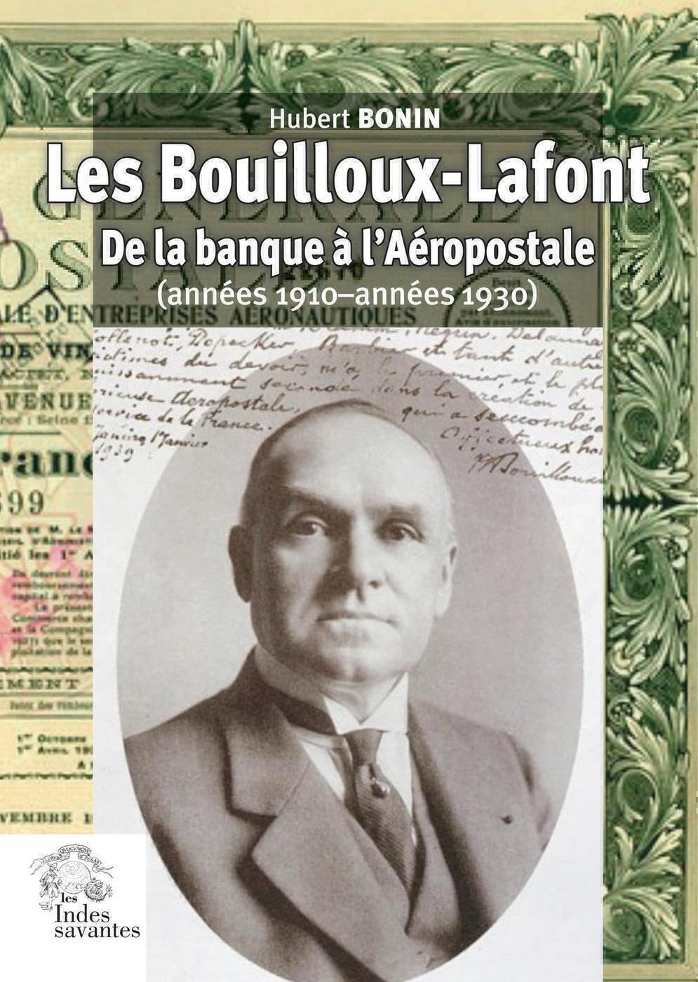 Les Bouilloux-Lafont: De la banque à l'Aéropostale (années 1910-années 1930) book