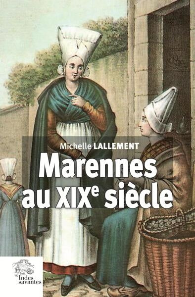 Marennes au XIXe siècle (1792-1908) book