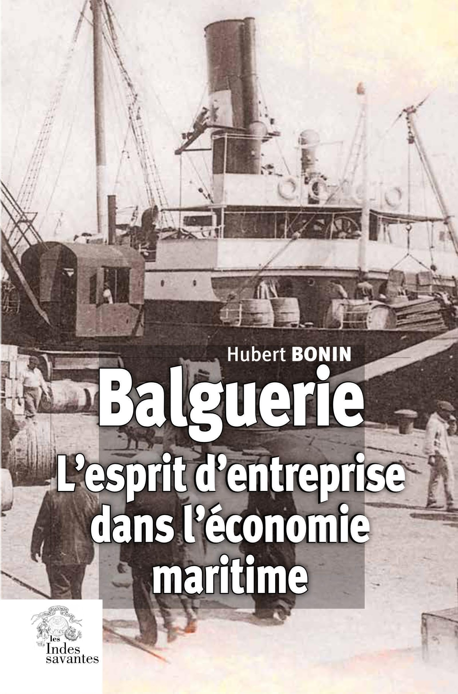 Balguerie. L'esprit d'entreprise dans l'économie maritime book