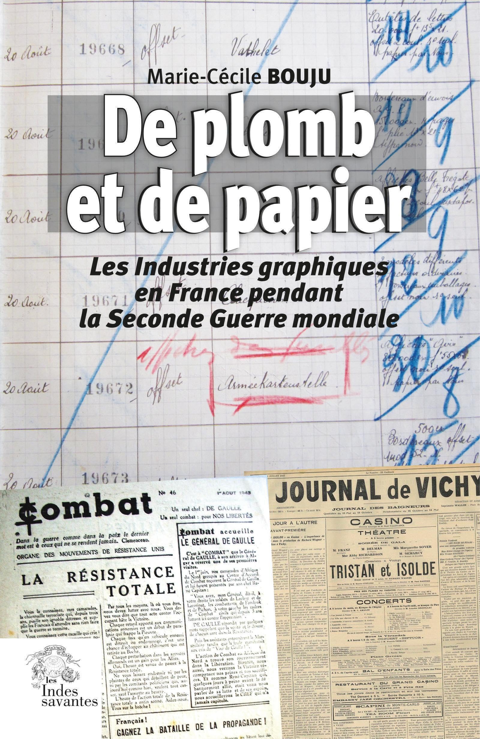 De plomb et de papier: Les industries graphiques en France pendant la Seconde Guerre mondiale book