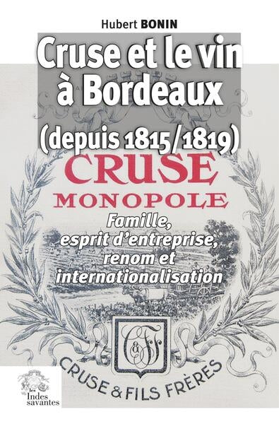 Cruse et le vin à Bordeaux (depuis 1815) : famille et renom Cooking & Enjoying