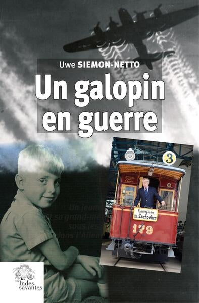 Un galopin en guerre : un jeune garçon et sa grand-mère luthérienne sous les bombes de l'Allemagne nazie book