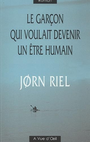 Le garçon qui voulait devenir un être humain book