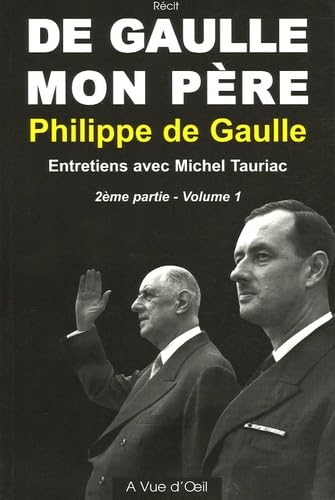 De Gaulle mon père - 2ème partie, tome 1 (en gros caractères) book