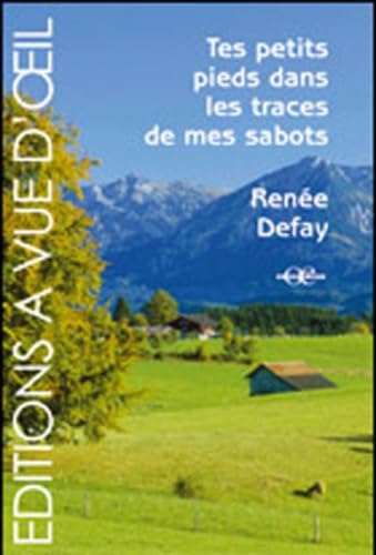 Tes petits pieds dans les traces de mes sabots book