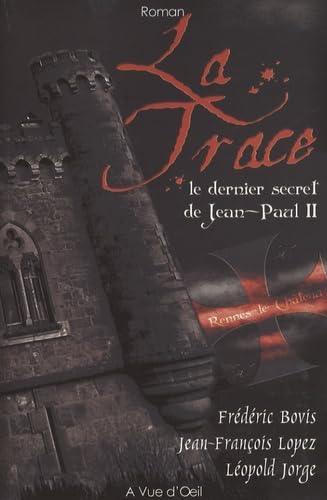 LA TRACE le dernier secret de Jean-Paul II Contemporary literature