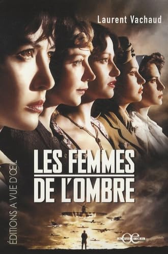LES FEMMES DE L'OMBRE Historical Fiction