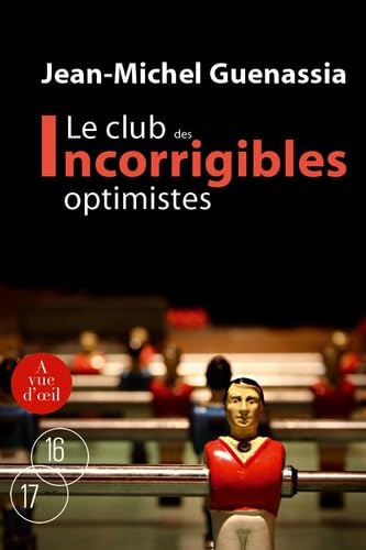 LE CLUB DES INCORRIGIBLES OPTIMISTES ( 2 TOMES ): Tomes 1 et 2 Contemporary literature