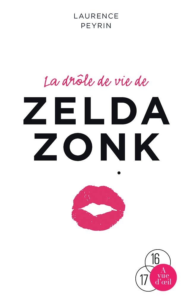 La Drôle de Vie de Zelda Zonk book