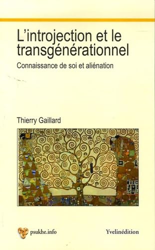 L'introjection et le transgénérationnel: Connaissance de soi et aliéniation Books