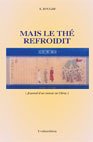 Mais le thé refroidit Essays & Short Stories