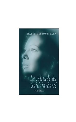 La solitude du Guillain-Barré book