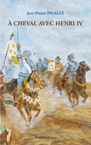 A cheval avec Henri IV book
