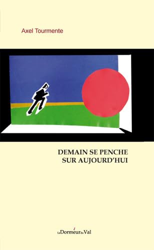 Demain se penche sur aujourd'hui book