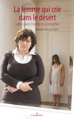 La femme qui crie dans le désert Memories