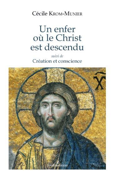 Un enfer où le Christ est descendu Témoignage de foi en unité psychiatrique book