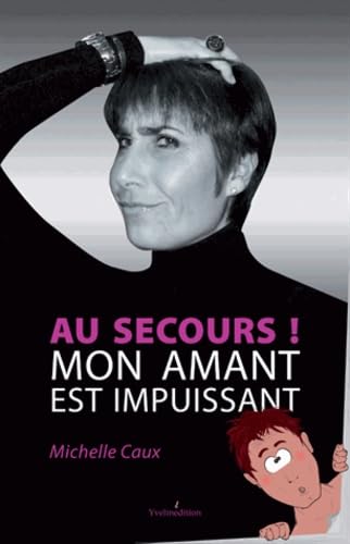 Au secours ! Mon amant est impuissant book