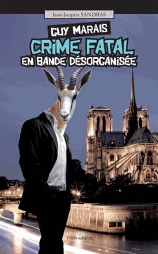 Guy marais : crime fatal en bande organisee book