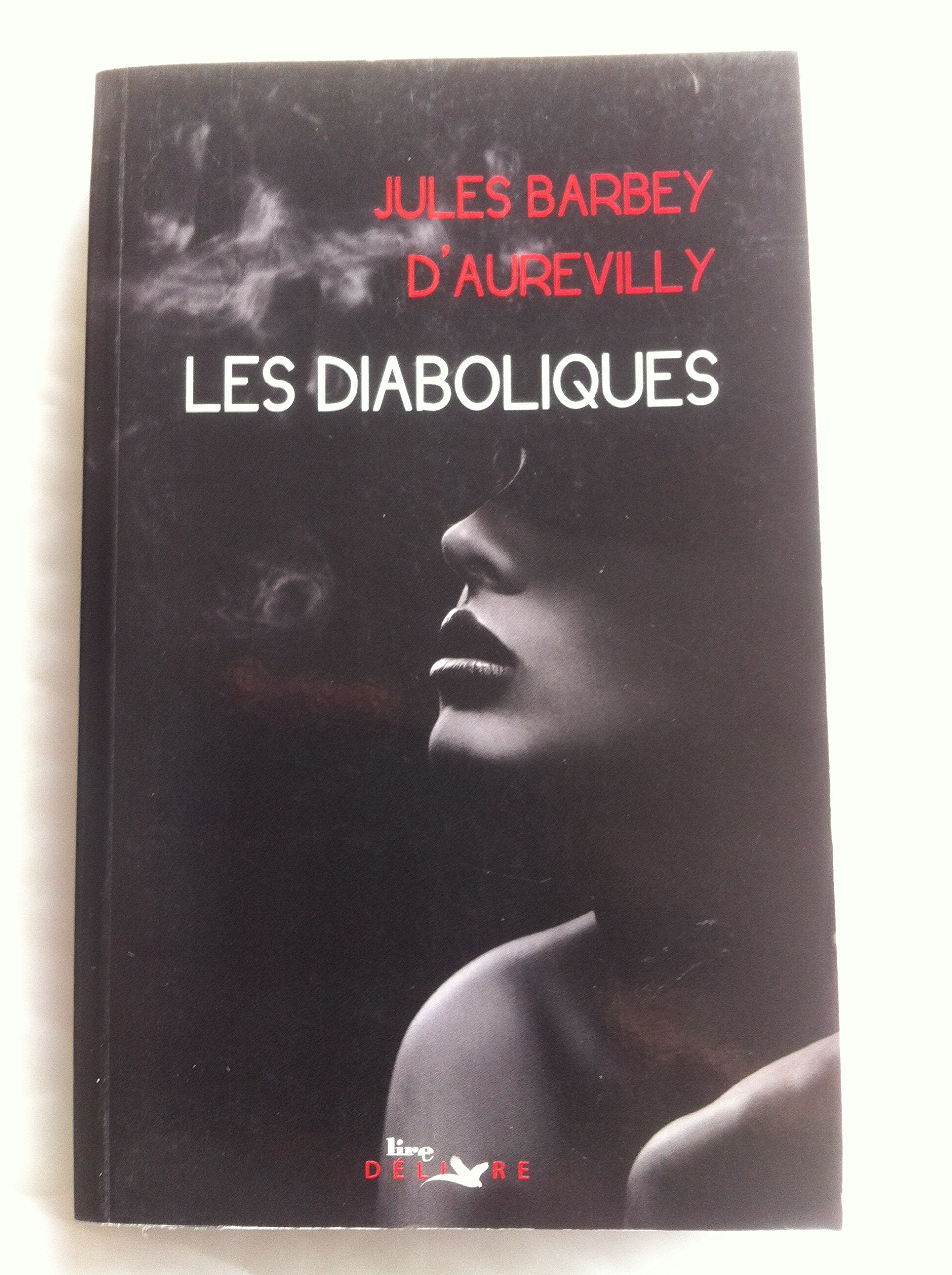 JULES BARBEY D'AUREVILLY // LES DIABOLIQUES book