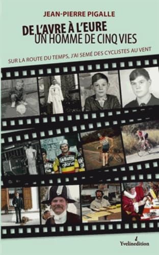 De l'avre a l'heure, un homme de cinq vies Books